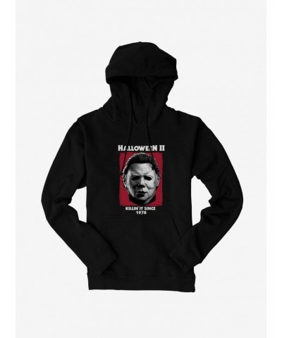 Halloween II Killin' It Since 1978 Hoodie $15.09 Hoodies