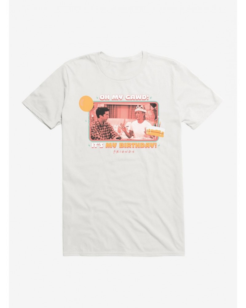 Friends Its My Birthday T-Shirt $8.60 T-Shirts