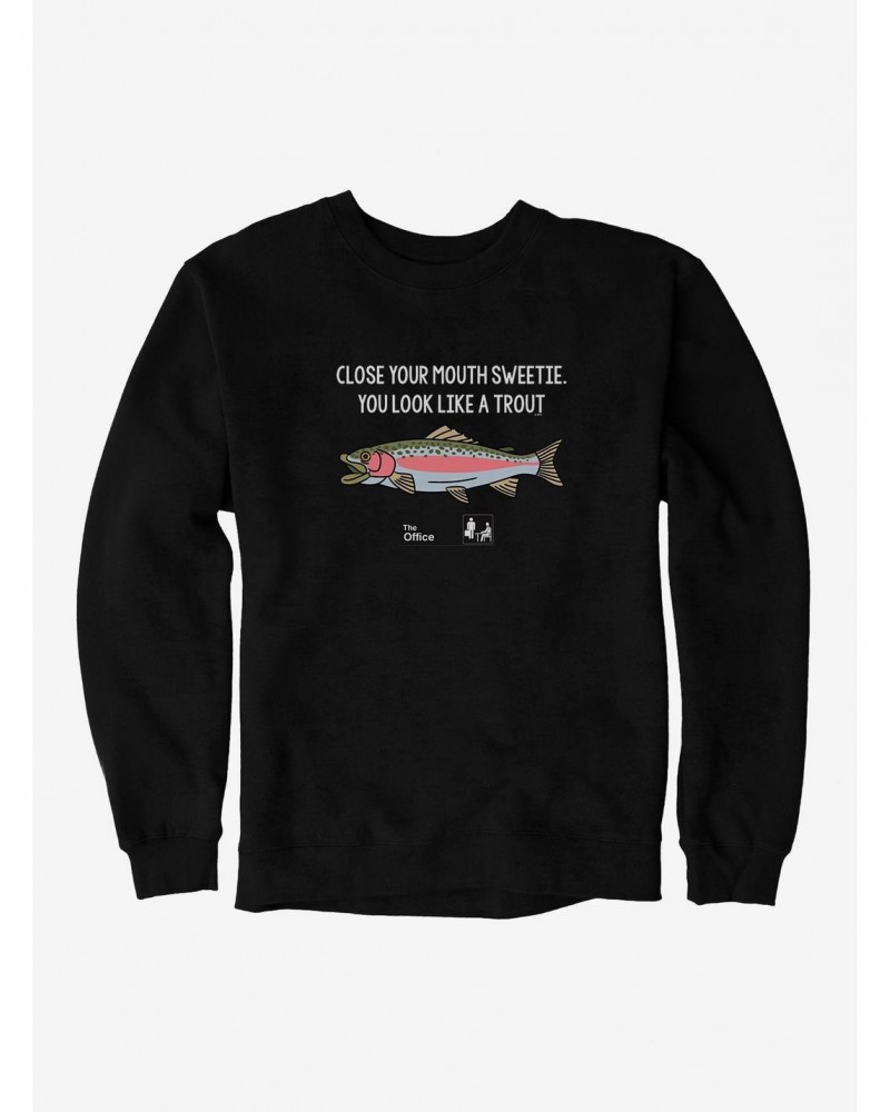 The Office Close Your Mouth Sweetie. Sweatshirt $11.22 Sweatshirts